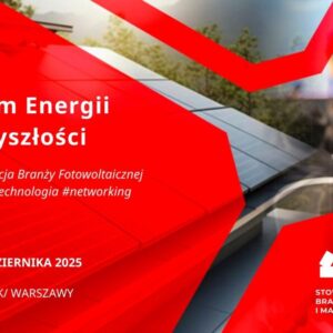 Bilet wstępu - Forum Energii Przyszłości Wielka Integracja Branży PV 2025