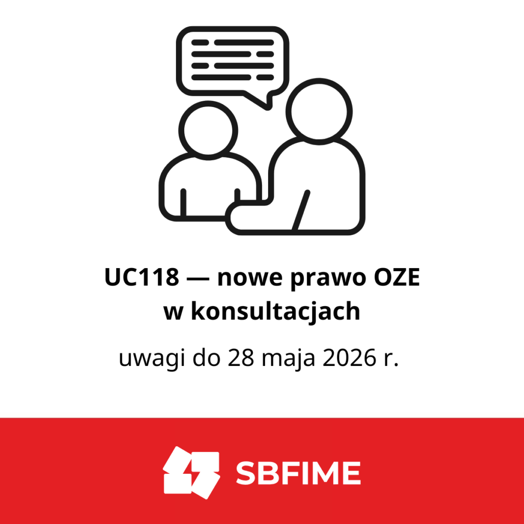 UC118 — nowe prawo OZE w konsultacjach. Zapoznaj się i podziel uwagami do 28 maja
